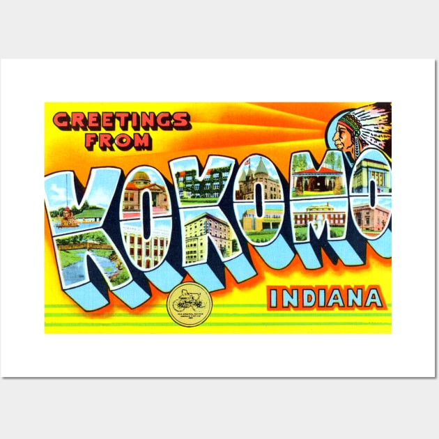 Greetings from Kokomo, Indiana - Vintage Large Letter Postcard Wall Art by Naves